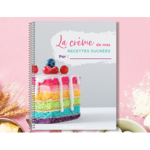 Carnet à REMPLIR ''La crème de mes Recettes Sucrées'' - de Maman Gato & Cie Carnet à REMPLIR ''La crème de mes Recettes Sucrées'' - de Maman Gato & Cie